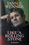 Book: Like a Rolling Stone – A Memoir by Jann S. Wenner (pre-order)
