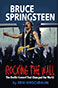 Book: Bruce Springsteen: Rocking the Wall (new release SALE)
