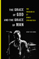 Book: The Grace of God and the Grace of Man - The Theologies of Bruce Springsteen