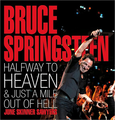 Book: Bruce Springsteen: Halfway to Heaven & Just a Mile Out of Hell