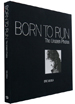 Book: Born to Run - The Unseen Photos LIMITED EDITION