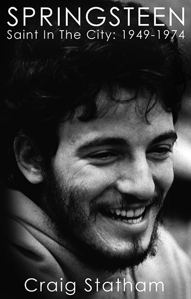 Book: Springsteen - Saint in the City: 1949-1974