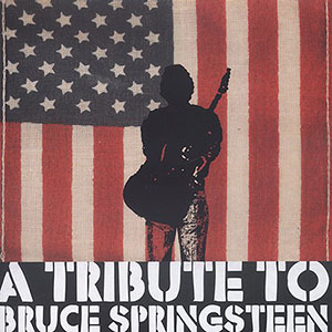 CD: A Tribute to Bruce Springsteen