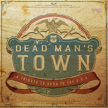 CD: Dead Man's Town - A Tribute to 'Born in the U.S.A.'