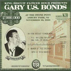 CD: Gary U.S. Bonds - King Biscuit Flower Hour Presents...