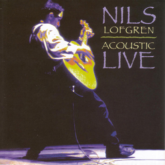 CD: Nils Lofgren - Acoustic Live