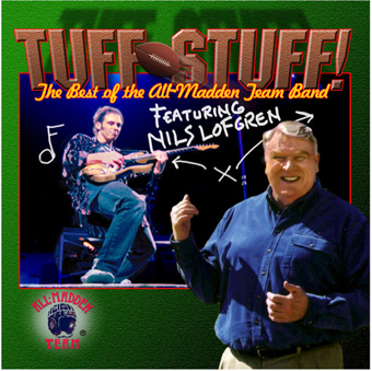 CD: Nils Lofgren - Tuff Stuff! The Best of the All-Madden Team Band