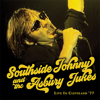 CD: Southside Johnny & the Asbury Jukes - Live in Cleveland '77