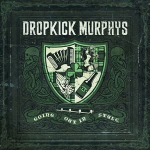 Vinyl: Dropkick Murphys: Going Out in Style 2LP (white 180g vinyl) (new release SALE)