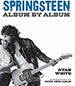 Book: Springsteen: Album By Album - signed by author Ryan White