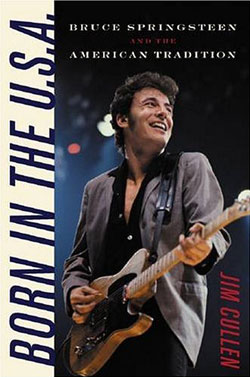 Book: Born in the U.S.A. – Bruce Springsteen and the American Tradition (2005 paperback)