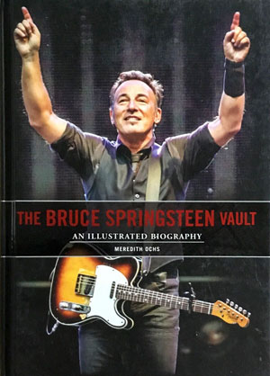 Book: The Bruce Springsteen Vault – An Illustrated Biography