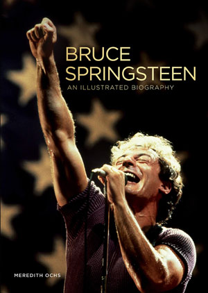 Book: Bruce Springsteen – An Illustrated Biography