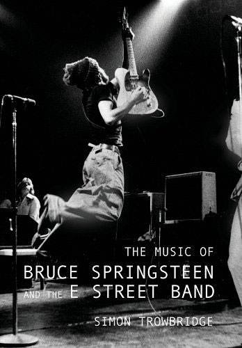 Book: The Music of Bruce Springsteen and the E Street Band