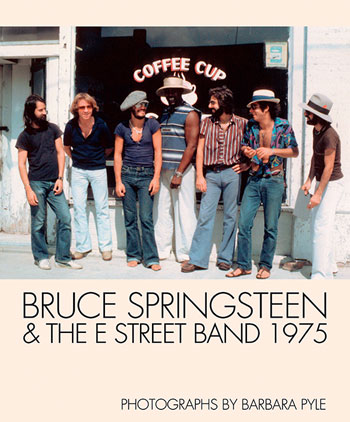 Book: Bruce Springsteen and the E Street Band 1975 - signed by Barbara Pyle