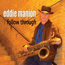 CD: Eddie Manion  Follow Through