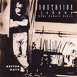 CD: Southside Johnny & the Asbury Jukes - Better Days