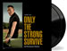 Vinyl: Only the Strong Survive (2LP with FREE exclusive Backstreets liner notes)